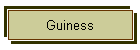 Guiness