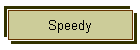 Speedy