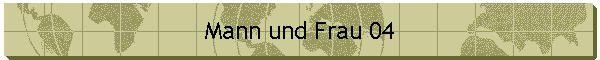Mann und Frau 04