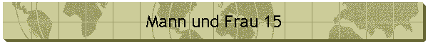 Mann und Frau 15