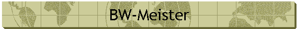 BW-Meister
