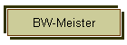 BW-Meister