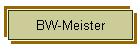 BW-Meister